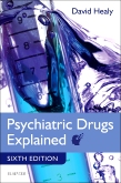 cover image - Psychiatric Drugs Explained,6th Edition