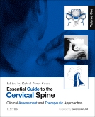 Essential Guide to the Cervical Spine - Volume One
