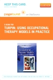 cover image - Using Occupational Therapy Models in Practice - Elsevier eBook on VitalSource (Retail Access Card)