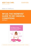 cover image - The Midwives' Guide to Key Medical Conditions - Elsevier eBook on VitalSource (Retail Access Card),2nd Edition