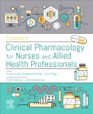 Trounces Clinical Pharmacology for Nurses and Allied Health Professionals