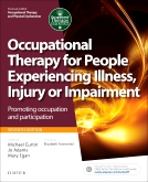 cover image - Occupational Therapy for People Experiencing Illness, Injury or Impairment EVOLVE RESOURCES,7th Edition