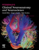 Fitzgeralds Clinical Neuroanatomy and Neuroscience E-Book