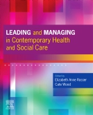Leading and Managing in Contemporary Health and Social Care,E-Book