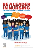 Be a Leader in Nursing - E-Book