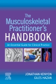 The Musculoskeletal Practitioner’s Handbook - E-Book
