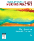 Using Evidence to Guide Nursing Practice