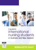 A Guide for International Nursing Students in Australia and New Zealand - E-Book