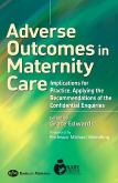 Adverse Outcomes in Maternity Care