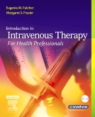 Introduction to Intravenous Therapy for Health Professionals