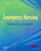 cover image - Emergency Nursing Core Curriculum,6th Edition