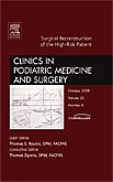 Surgical Reconstruction of the High Risk Patient, An Issue of Clinics in Podiatric Medicine and Surgery