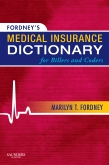 Fordneys Medical Insurance Dictionary for Billers and Coders