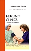 Evidence-Based Practice, An Issue of Nursing Clinics