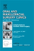 Complications in Cosmetic Facial Surgery, An Issue of Oral and Maxillofacial Surgery Clinics