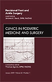 Revisional Foot and Ankle Surgery, An Issue of Clinics in Podiatric Medicine and Surgery