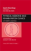 Sports Neurology, An Issue of Physical Medicine and Rehabilitation Clinics