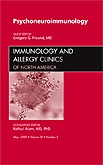 Psychoneuroimmunology, An Issue of Immunology and Allergy Clinics