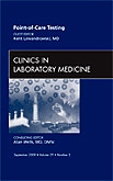 Point-of-Care Testing, An Issue of Clinics in Laboratory Medicine 