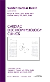 Sudden Cardiac Death, An Issue of Cardiac Electrophysiology Clinics