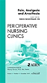 Pain, Analgesia and Anesthesia, An Issue of Perioperative Nursing Clinics
