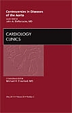 Controversies in Diseases of the Aorta,  An Issue of Cardiology Clinics