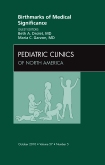 Birthmarks of Medical Significance, An Issue of Pediatric Clinics