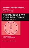 Aging with a Physical Disability, An Issue of Physical Medicine and Rehabilitation Clinics