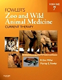 Fowlers Zoo and Wild Animal Medicine Current Therapy, Volume 7