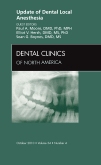 Update of Dental Local Anesthesia, An Issue of Dental Clinics