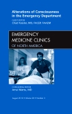 Alterations of Consciousness in the Emergency Department, An Issue of Emergency Medicine Clinics