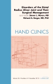 Disorders of the Distal Radius Ulnar Joint and Their Surgical Management, An Issue of Hand Clinics