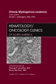 Chronic Myelogenous Leukemia, An Issue of Hematology/Oncology Clinics of North America