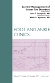 Current Management of Lesser Toe Disorders, An Issue of Foot and Ankle Clinics