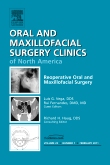 Reoperative Oral and Maxillofacial Surgery, An Issue of Oral and Maxillofacial Surgery Clinics