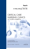 Sepsis, An Issue of Critical Care Nursing Clinics