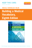 cover image - Medical Terminology Online for Building a Medical Vocabulary (Access Code),8th Edition