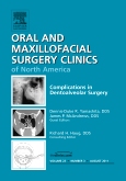 Complications in Dento-Alveolar Surgery, An Issue of Oral and Maxillofacial Surgery Clinics
