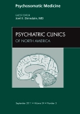 Psychosomatic Medicine, An Issue of Psychiatric Clinics