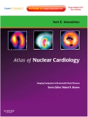 Atlas of Nuclear Cardiology: Imaging Companion to Braunwalds Heart Disease E-Book