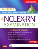 Saunders Comprehensive Review for the NCLEX-RN Examination, 6th Edition