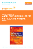 cover image - Core Curriculum for Critical Care Nursing - Elsevier eBook on VitalSource (Retail Access Card),6th Edition