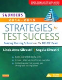 cover image - Saunders 2014-2015 Strategies for Test Success - E-Book,3rd Edition