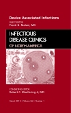 Device Associated Infections, An Issue of Infectious Disease Clinics