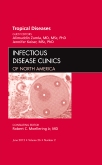 Tropical Diseases, An Issue of Infectious Disease Clinics