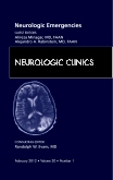 Neurologic Emergencies,  An Issue of Neurologic Clinics