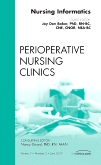 Nursing Informatics, An Issue of Perioperative Nursing Clinics