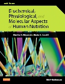 cover image - Biochemical, Physiological, and Molecular Aspects of Human Nutrition - Elsevier eBook on VitalSource,3rd Edition