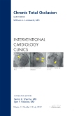 Chronic Total Occlusion, An issue of Interventional Cardiology Clinics