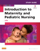 cover image - Study Guide for Introduction to Maternity and Pediatric Nursing,7th Edition
